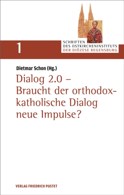 Dialog 2.0 - Braucht der orthodox-katholische Dialog neue Impulse?
