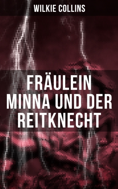Fräulein Minna und der Reitknecht