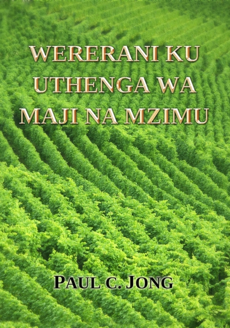 Wererani Ku Uthenga Wa Maji Na Mzimu