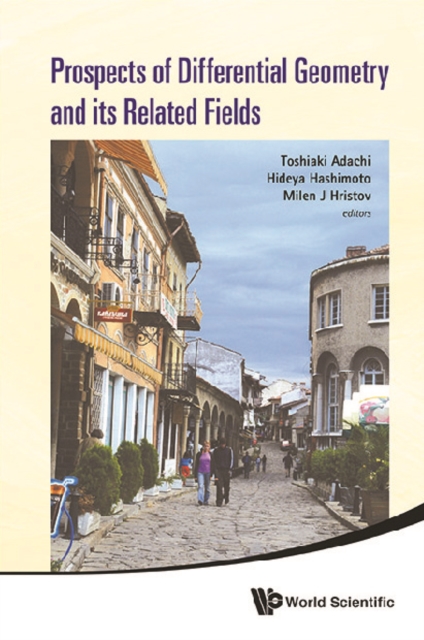 Prospects Of Differential Geometry And Its Related Fields - Proceedings Of The 3rd International Colloquium On Differential Geometry And Its Related Fields