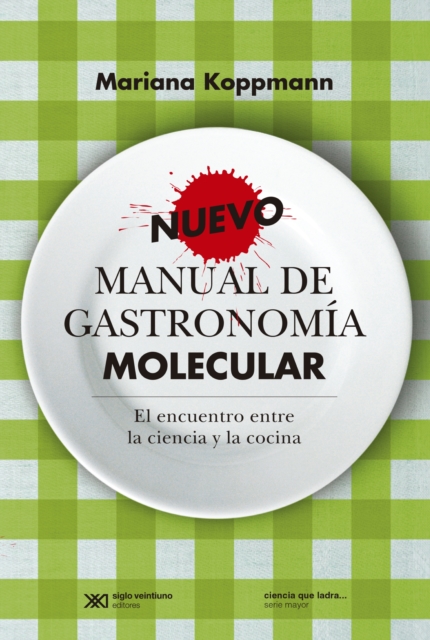 Nuevo manual de gastronomía molecular 