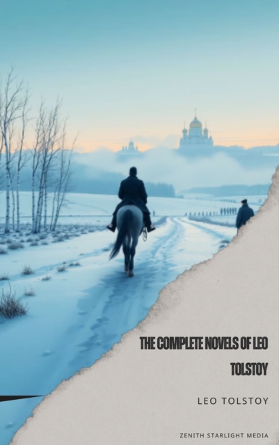 Complete Novels of Leo Tolstoy