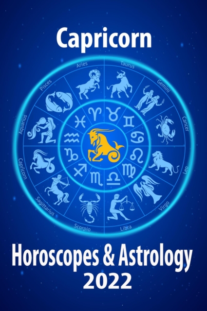 Capricorn Horoscope & Astrology 2022
