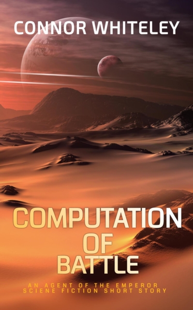 Computation of Battle: An Agent of The Emperor Science Fiction Short Story