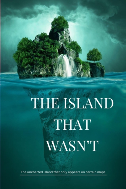 Island That Wasn't