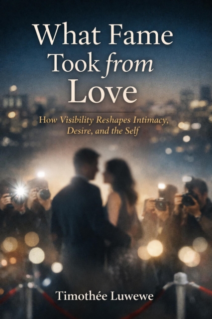 What Fame Took From Love