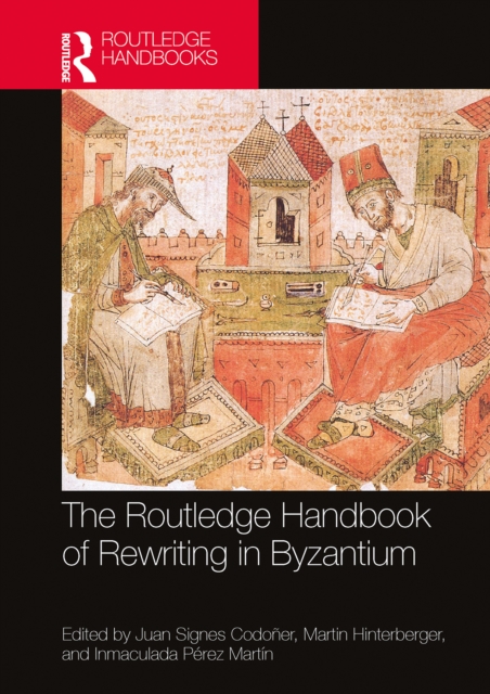 Routledge Handbook of Rewriting in Byzantium