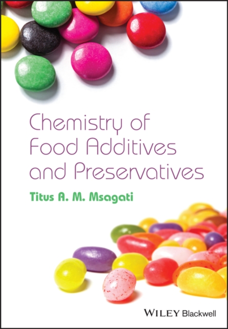 Chemistry of Food Additives and Preservatives