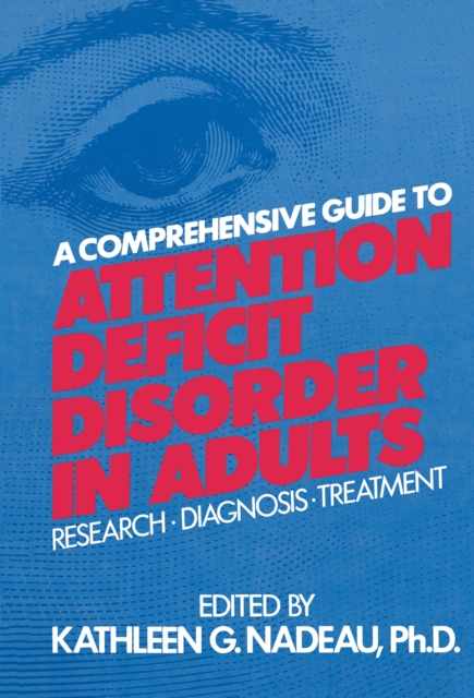 Comprehensive Guide To Attention Deficit Disorder In Adults