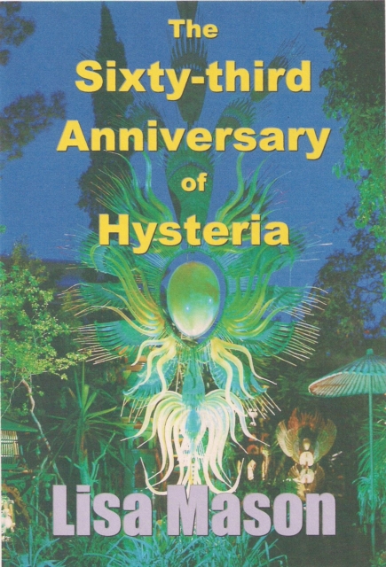 Sixty-third Anniversary of Hysteria