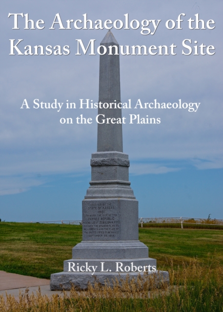 Archaeology of the Kansas Monument Site