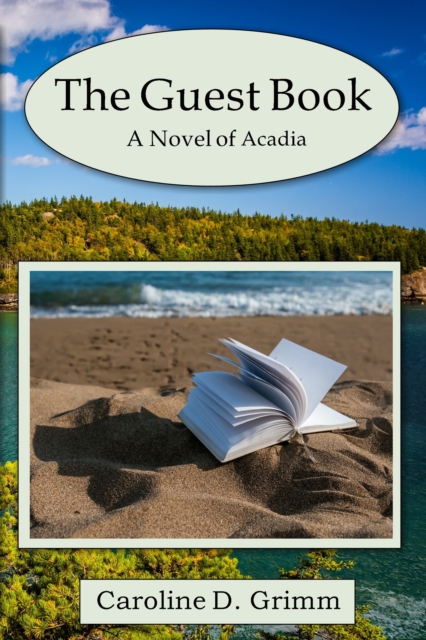 Guest Book: A Novel of Acadia