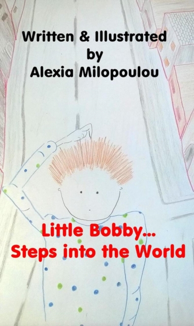 Little Bobby steps into the World