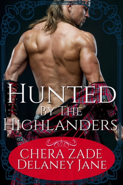 Hunted by the Highlanders