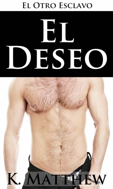 El Deseo
