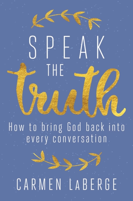 Speak the Truth