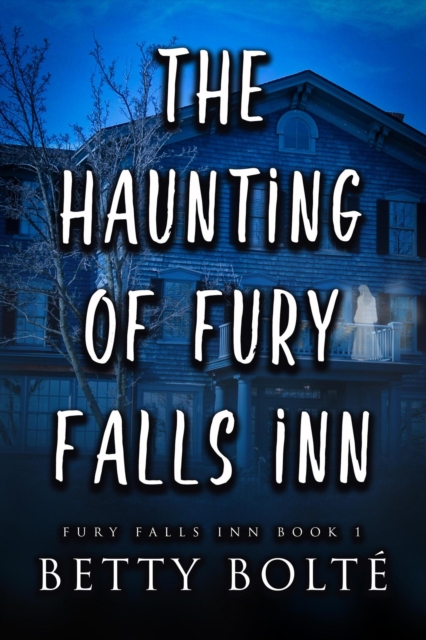 Haunting of Fury Falls Inn