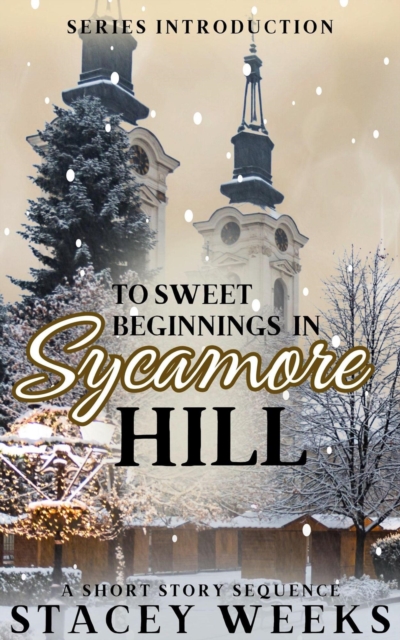 To Sweet Beginnings in Sycamore Hill