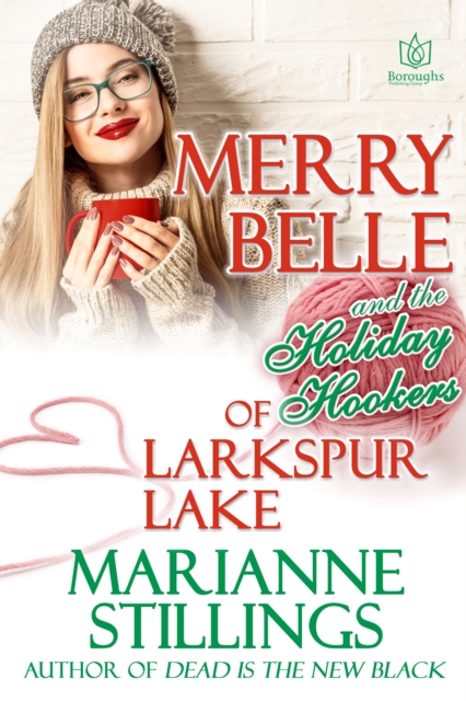 Merry Belle and the Holiday Hookers of Larkspur Lake