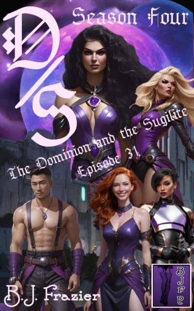 Dominion and the Sugilite Episode 31