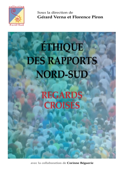 Éthique des rapports nord-sud : Regards croisés