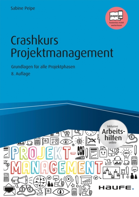 Crashkurs Projektmanagement - inkl. Arbeitshilfen online