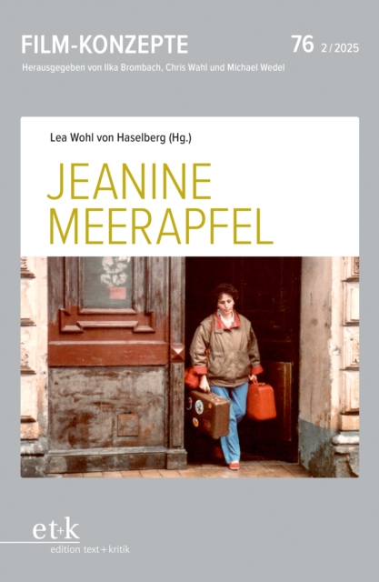 FILM-KONZEPTE 76 -Jeanine Meerapfel