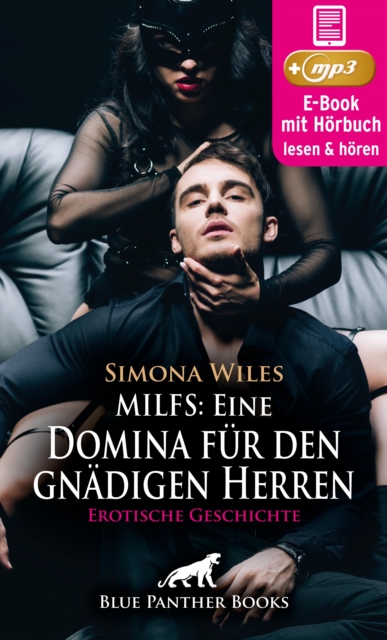 MILFs: Eine Domina für den gnädigen Herren | Erotik Audio Story | Erotisches Hörbuch