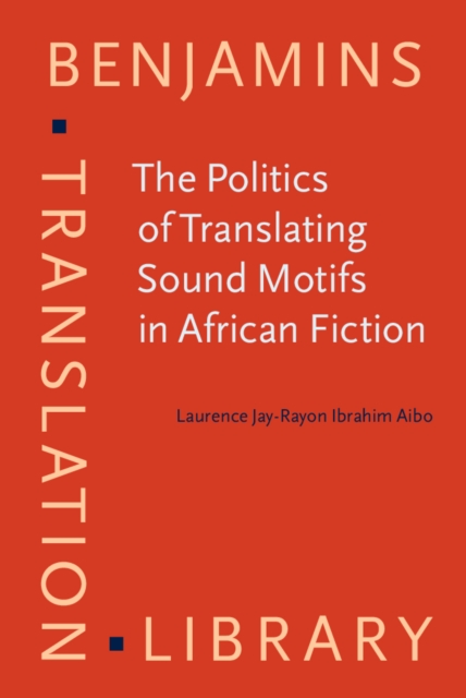 Politics of Translating Sound Motifs in African Fiction