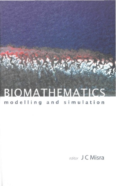 Biomathematics: Modelling And Simulation