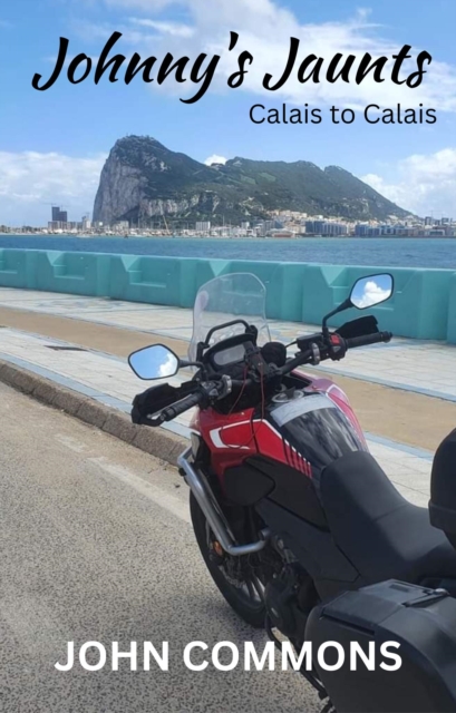 Johnny's Jaunts: Calais to Calais