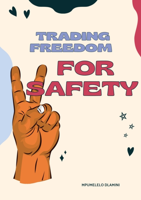 Trading Freedom For Safety