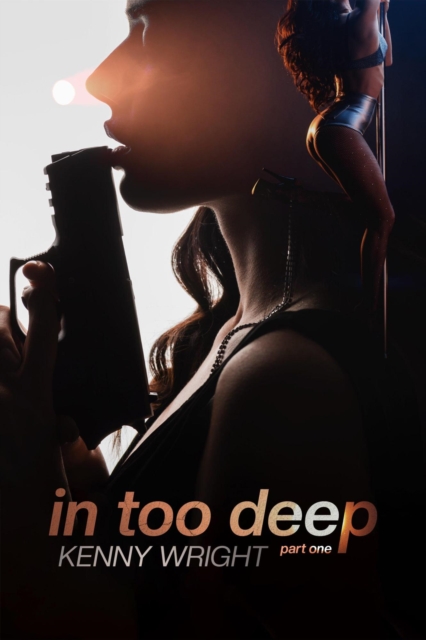 In Too Deep: Part 1