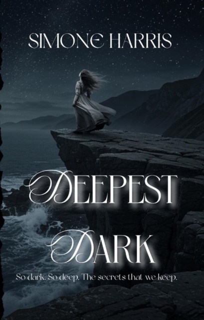 Deepest Dark - So dark, so deep; The secrets that we keep.