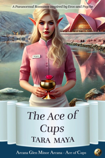 Ace of Cups (A Paranormal Romance Inspired by Eros and Psyche)