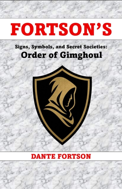 Fortson's Signs, Symbols, and Secret Societies: Order of Gimghoul
