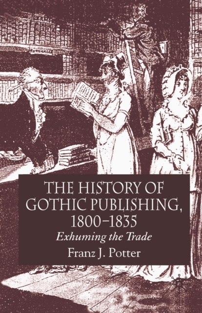 History of Gothic Publishing, 1800-1835