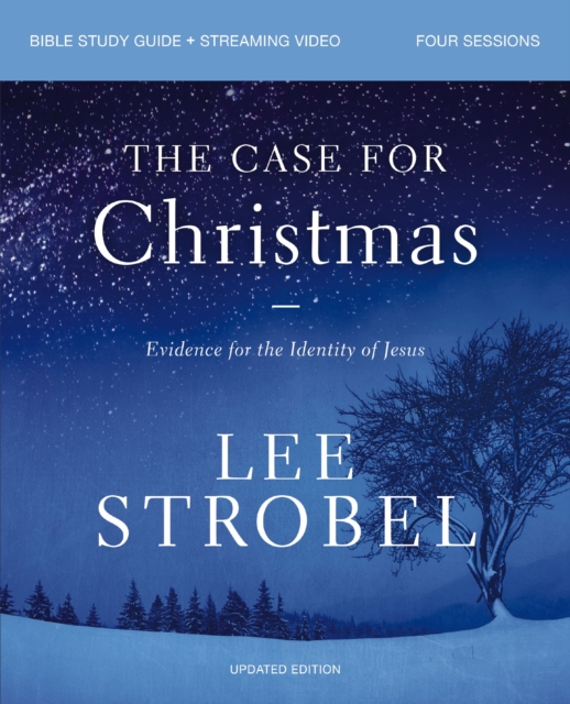Case for Christmas Bible Study Guide + Streaming Video, Updated Edition