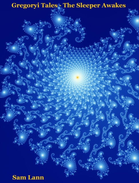 Gregoryi Tales - The Sleeper Awakes