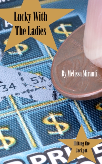 Lucky With The Ladies: Hitting The Jackpot