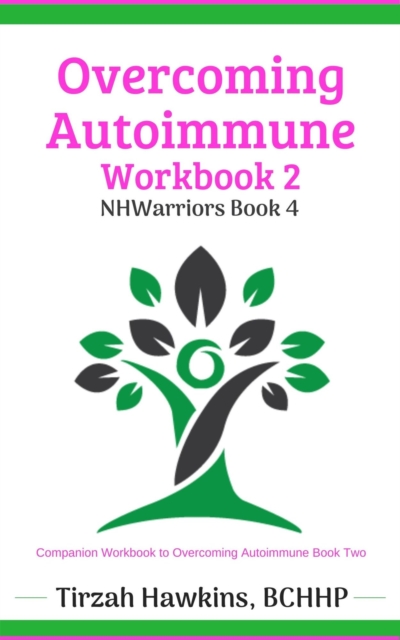 Overcoming Autoimmune Workbook Two