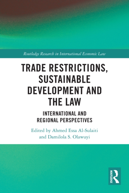 Trade Restrictions, Sustainable Development and the Law