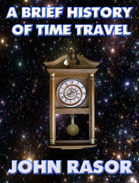 Brief History of Time Travel