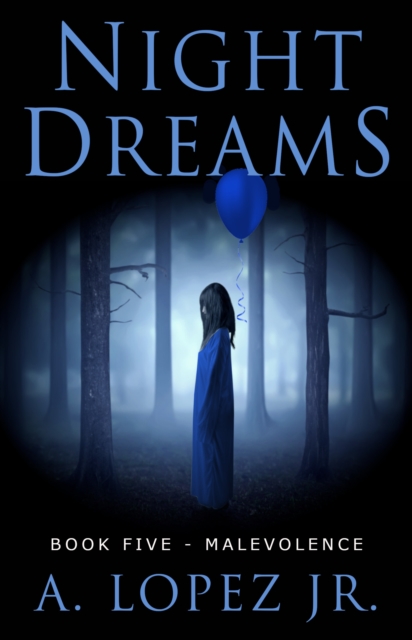 Night Dreams #5 - Malevolence