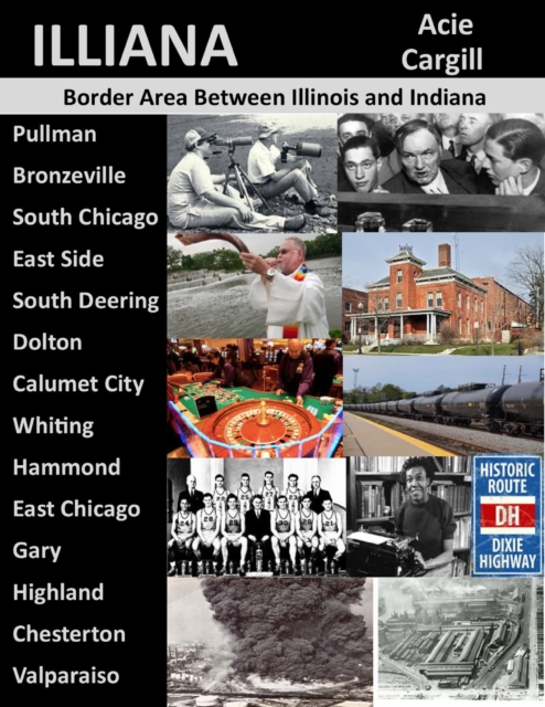 Illiana: The Border Area Between Illinois and Indiana