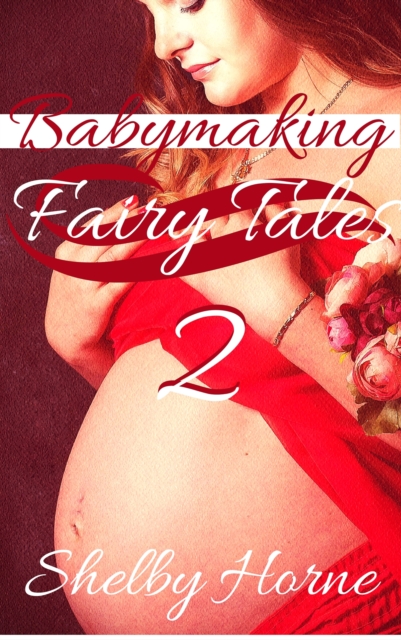 Babymaking Fairy Tales 2