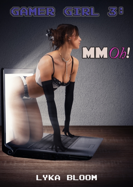 Gamer Girl 3: MMOh!