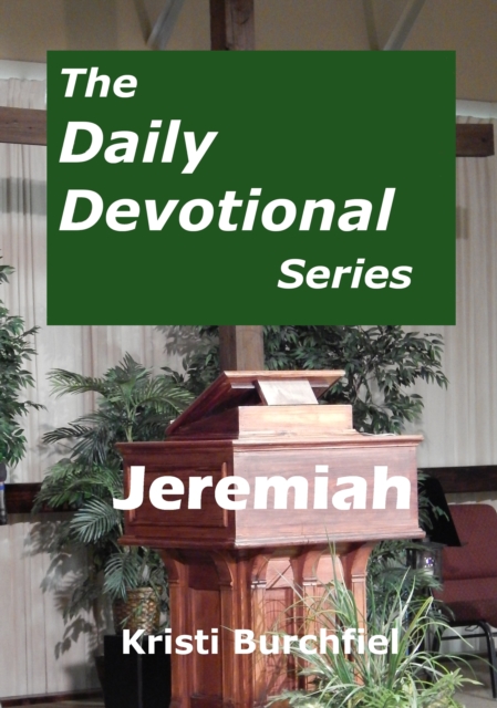 Daily Devotional Series: Jeremiah