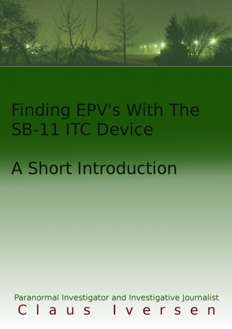 Finding EVP's With The SB-11 ITC Device
