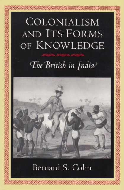 Colonialism and Its Forms of Knowledge